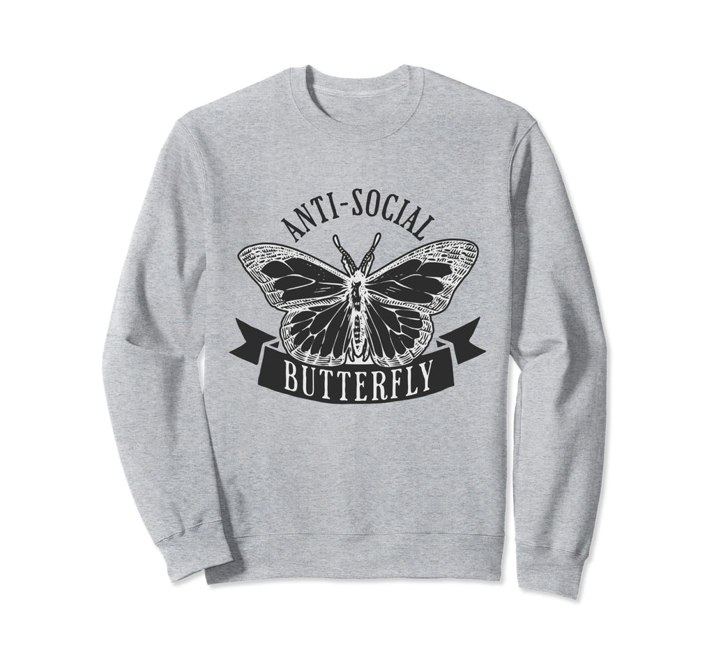 Anti Social Butterfly Anxiety Sweatshirt - Novelty Apparel for Adults - T-Shirt, Sweatshirt, Hoodie