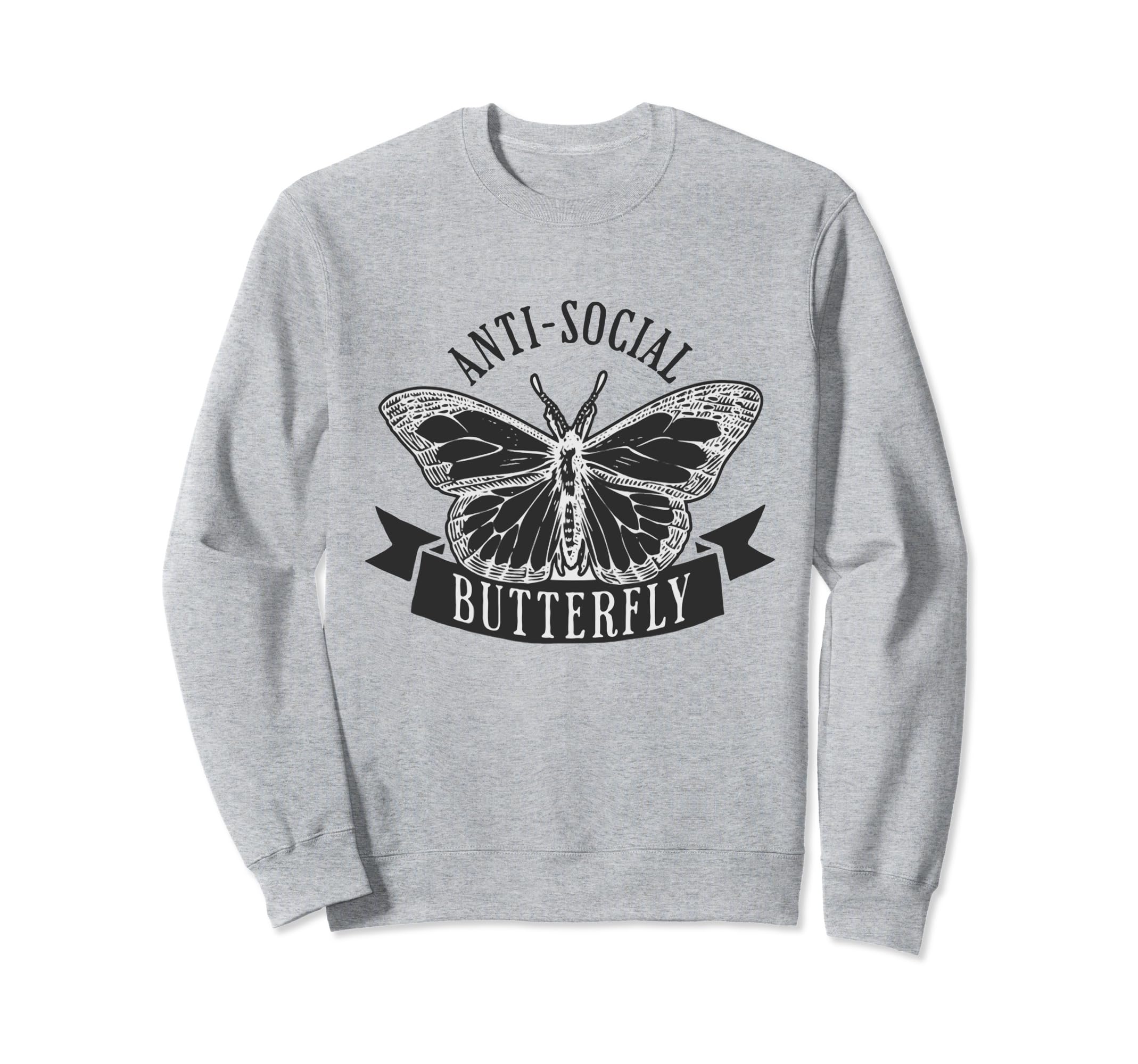 Anti Social Butterfly Anxiety Sweatshirt - Novelty Apparel for Adults - T-Shirt, Sweatshirt, Hoodie