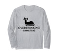 Overthinking Funny Cat Lover T-Shirt - Streetwear Style for Adults - T-Shirt, Sweatshirt, Hoodie
