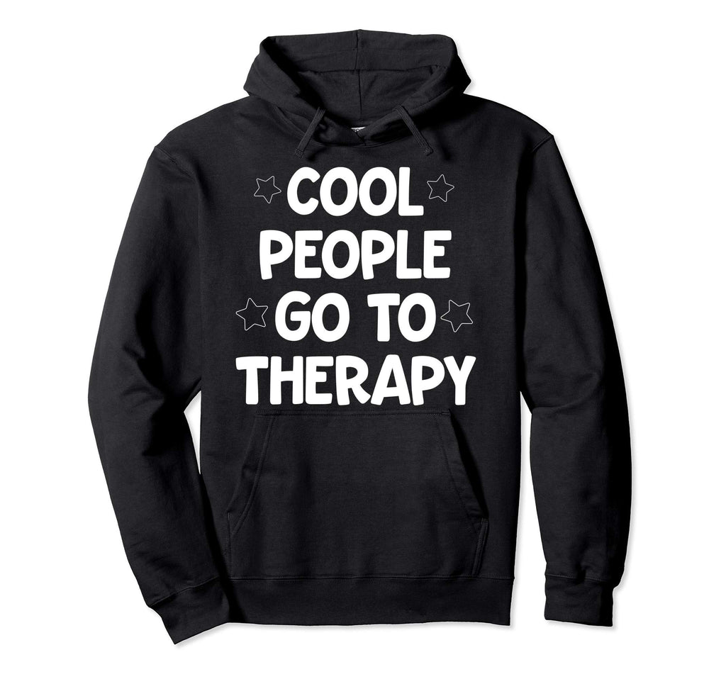 Therapy Is Self Care Mental Health Gift Hoodie - Graphic Print Unisex - T-Shirt, Sweatshirt, Hoodie