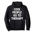 Therapy Is Self Care Mental Health Gift Hoodie - Graphic Print Unisex - T-Shirt, Sweatshirt, Hoodie