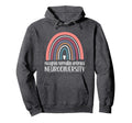 Neurodiversity Rainbow Autism Hoodie - Unique Graphic Unisex - T-Shirt, Sweatshirt, Hoodie