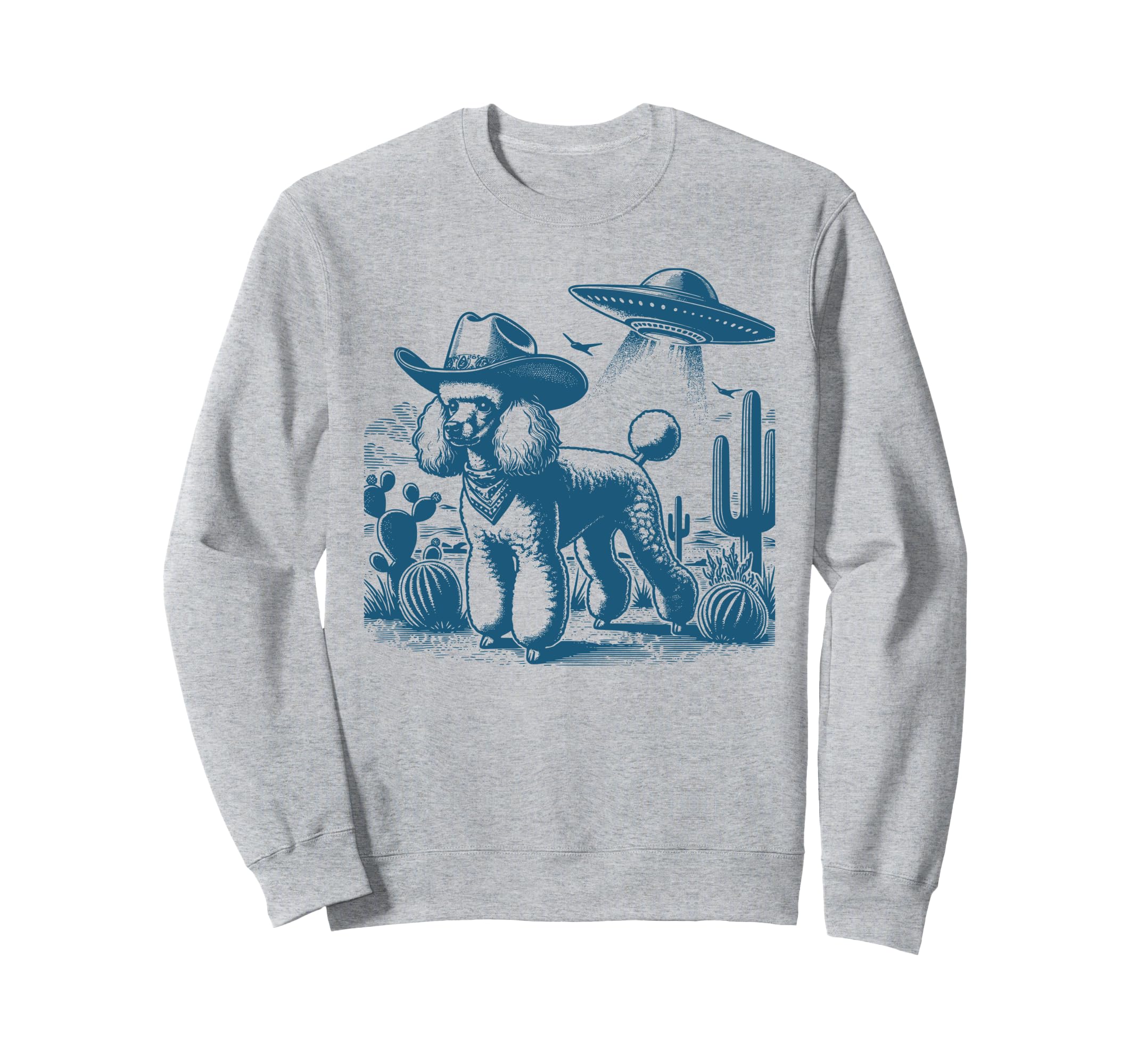 Poodle Ufo Western Poodle Wild West Sweatshirt - Trendy Graphic Unisex - T-Shirt, Sweatshirt, Hoodie