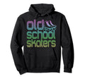 Old School Skaters Roller Skating Skate Hoodie - Novelty Apparel Unisex - T-Shirt, Sweatshirt, Hoodie