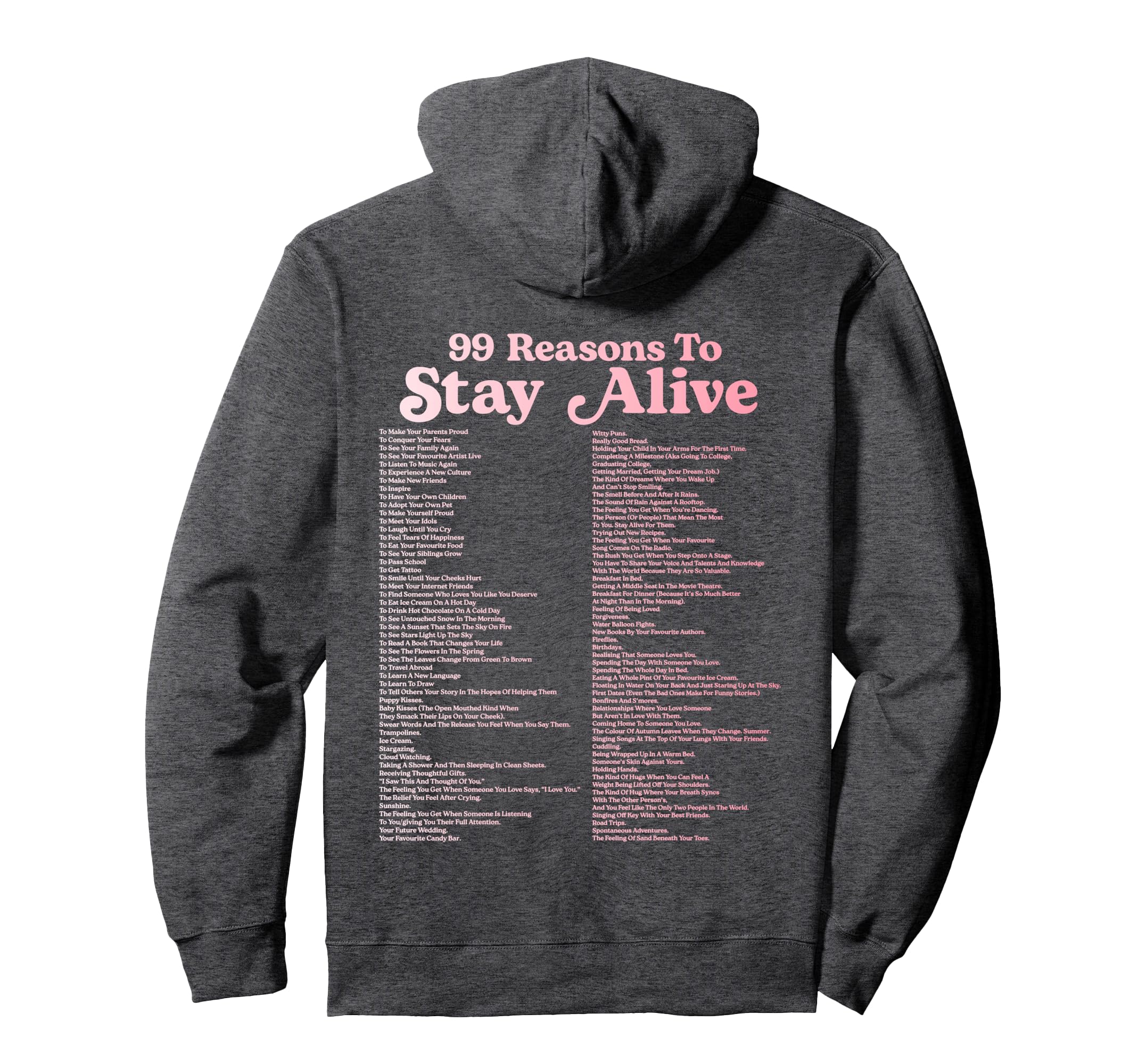 99 Reasons To Stay Alive Mental Health Hoodie - Custom Art Print Men Women - T-Shirt, Sweatshirt, Hoodie