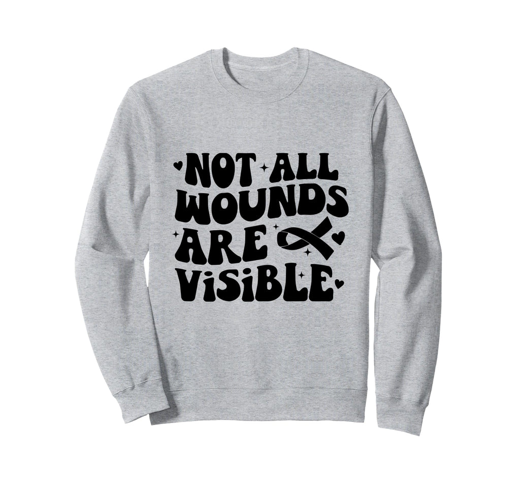 Not All Wounds Are Visible Groovy Sweatshirt - Trendy Graphic Men Women - T-Shirt, Sweatshirt, Hoodie