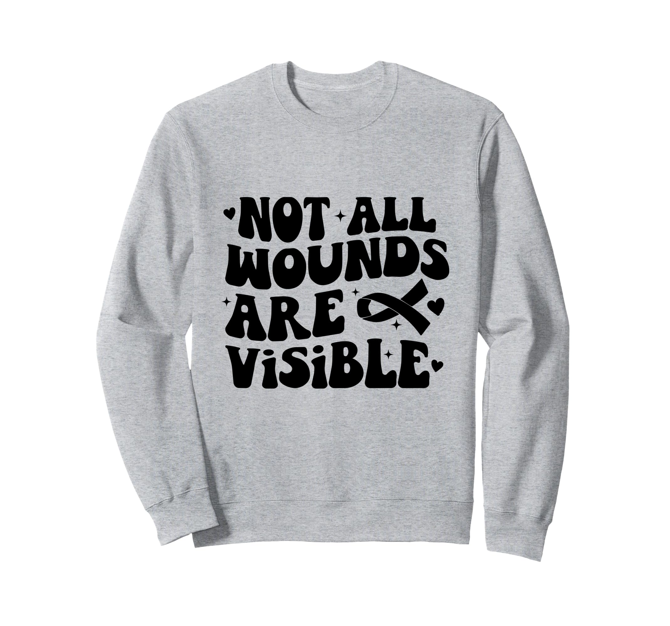 Not All Wounds Are Visible Groovy Sweatshirt - Trendy Graphic Men Women - T-Shirt, Sweatshirt, Hoodie