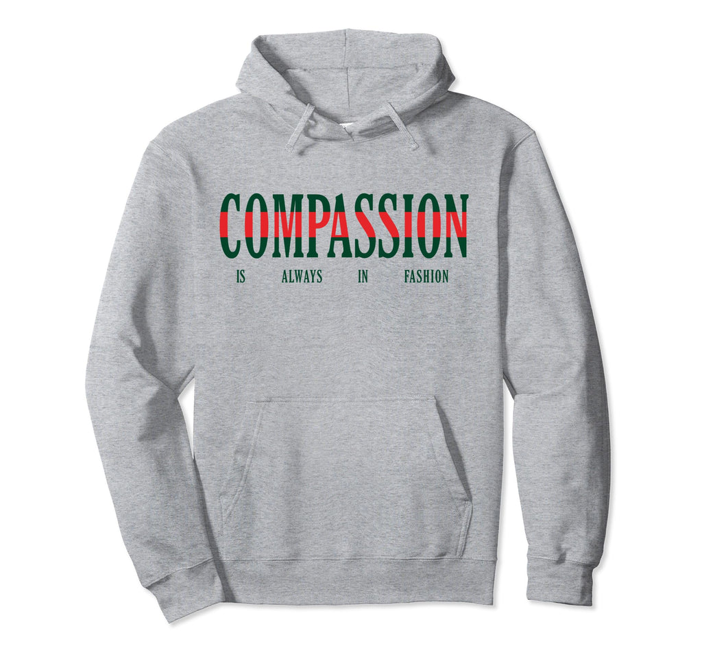Compassion Is Always Mental Health Self Hoodie - Streetwear Style Unisex - T-Shirt, Sweatshirt, Hoodie