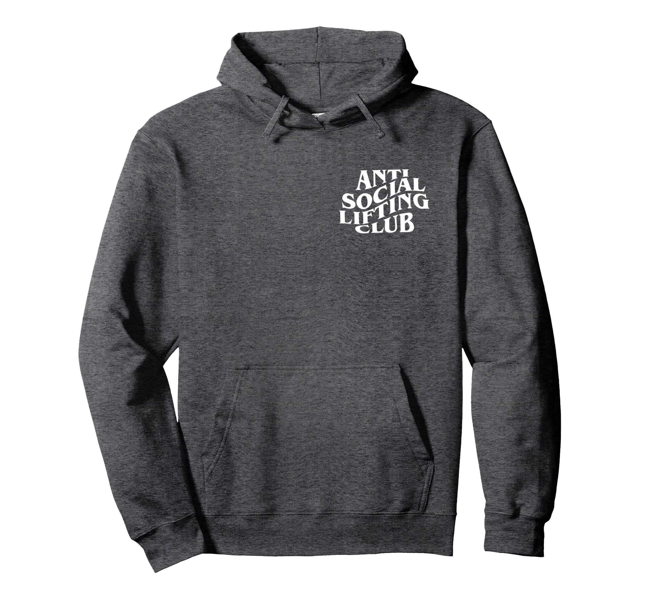 Anti Social Lifting Club Front And Hoodie - Fun Novelty Design for Adults - T-Shirt, Sweatshirt, Hoodie