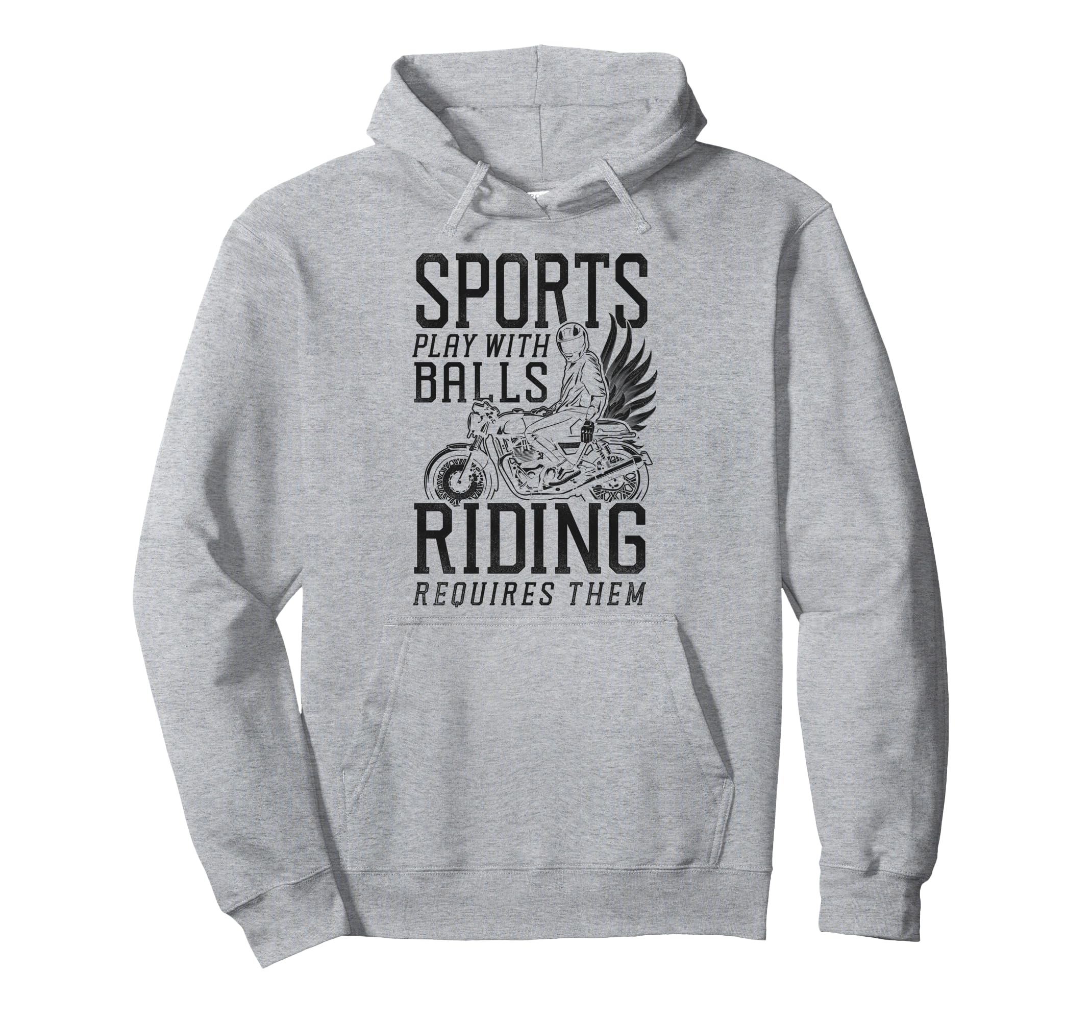 Motorcycle Biker Some Sports Play Balls Hoodie - Fun Novelty Design Unisex - T-Shirt, Sweatshirt, Hoodie