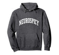 Neurospicy Neurodivergent Slang Hoodie - Streetwear Style for Adults - T-Shirt, Sweatshirt, Hoodie
