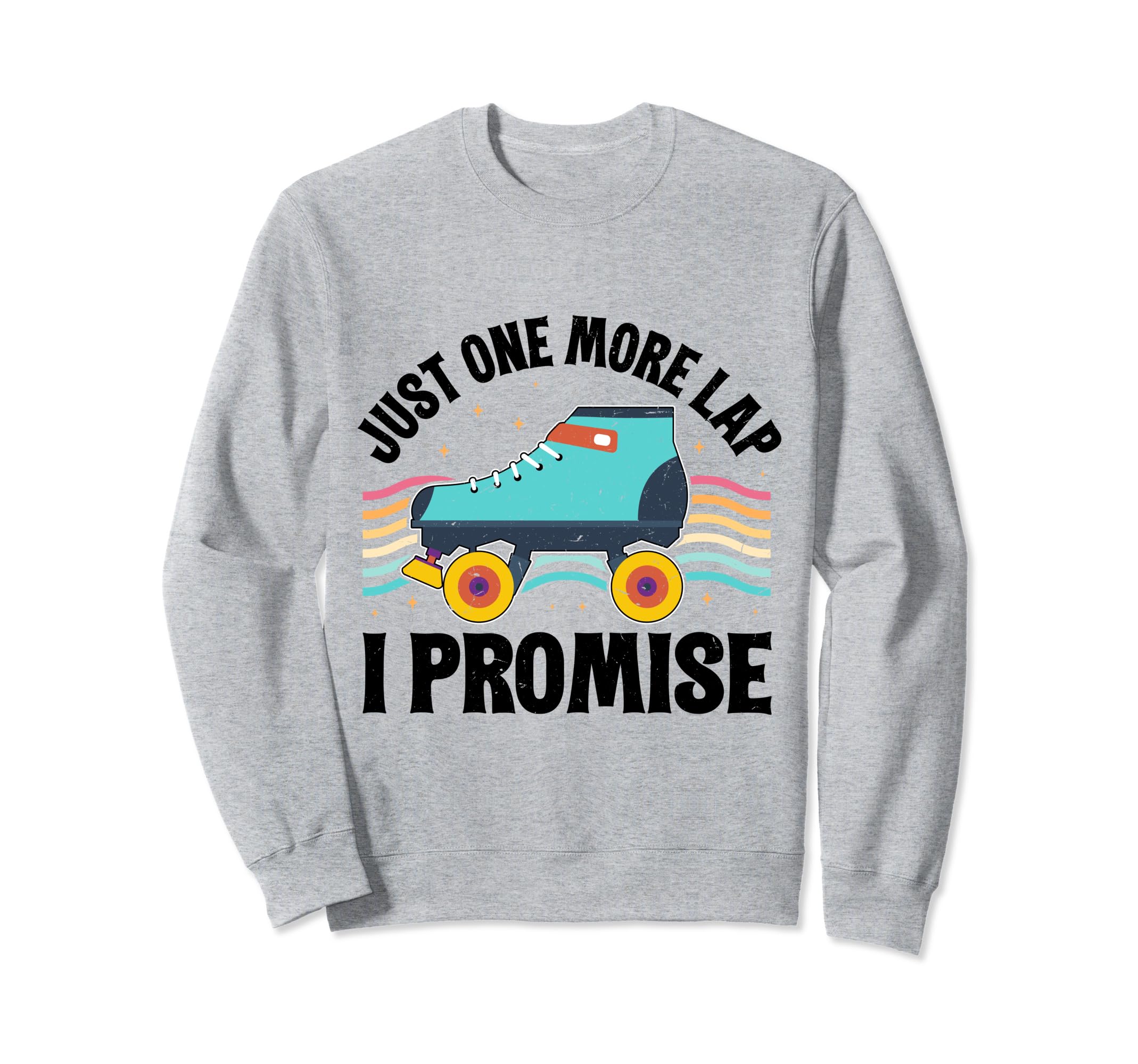 Rollerskates Roller Skates Rink Sweatshirt - Streetwear Style Men Women - T-Shirt, Sweatshirt, Hoodie