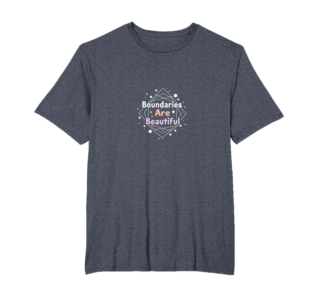 Boundaries Are Beautiful Empowering T-Shirt - Minimalist Print Men Women - T-Shirt, Sweatshirt, Hoodie