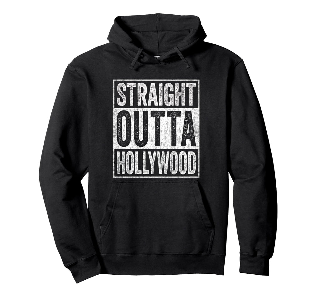 Straight Outta Hollywood Hoodie - Aesthetic Graphic Men Women - T-Shirt, Sweatshirt, Hoodie