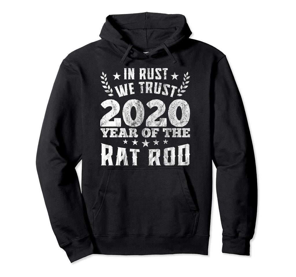 2020 Year Rat Rod Hot Rod Car Rust Hoodie - Custom Art Print Men Women - T-Shirt, Sweatshirt, Hoodie