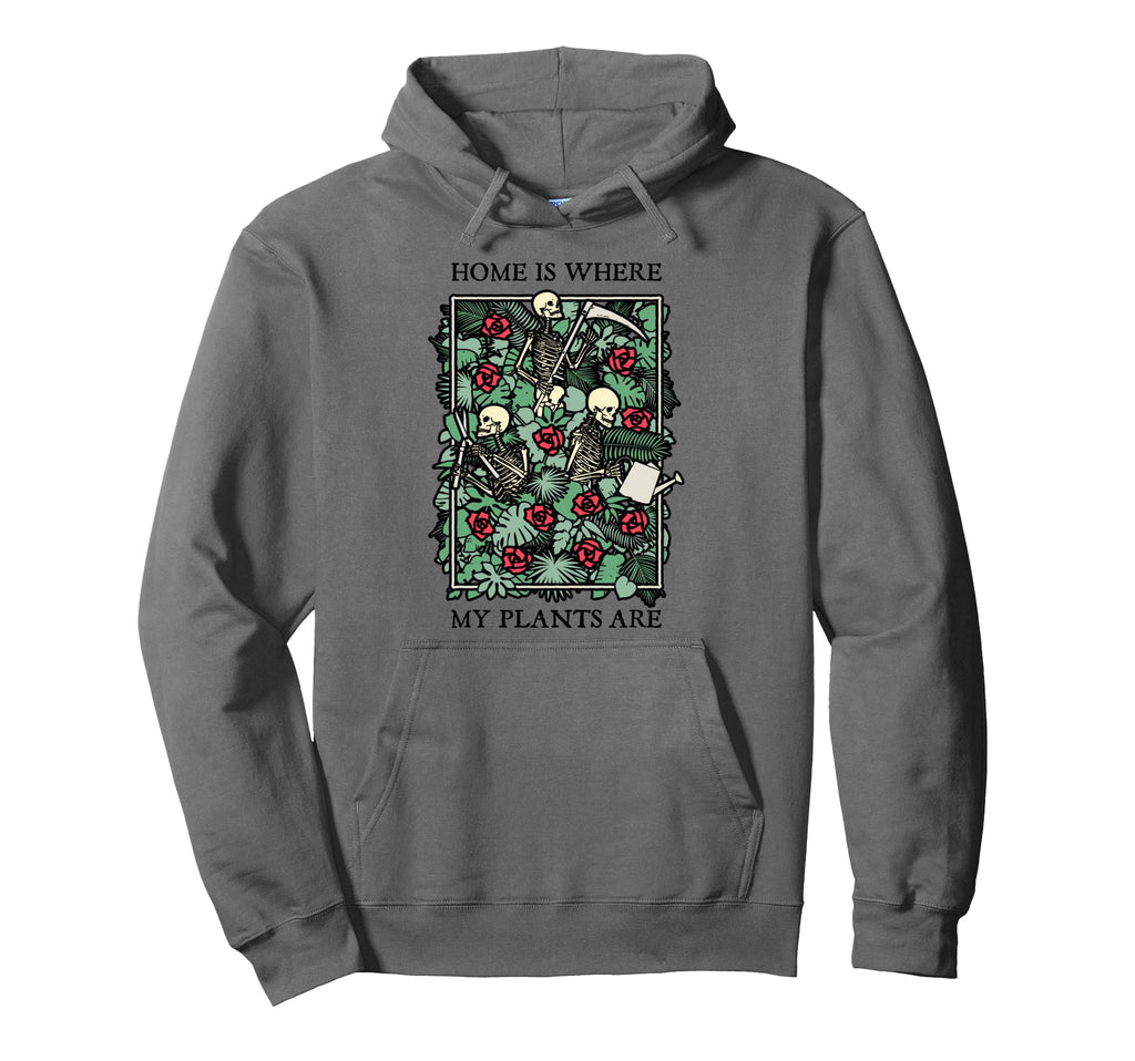 Home Is Where My Plants Are Skull Flower Hoodie - Graphic Print for Adults - T-Shirt, Sweatshirt, Hoodie