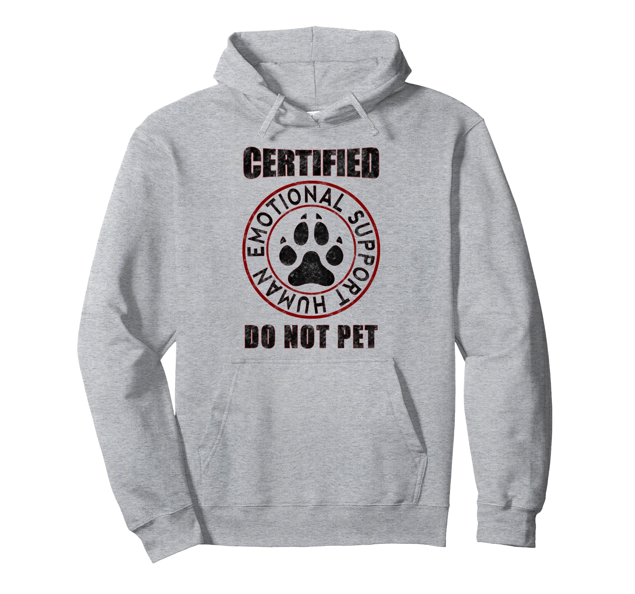 Emotional Support Human Do Not Pet Hoodie - Streetwear Style Unisex - T-Shirt, Sweatshirt, Hoodie