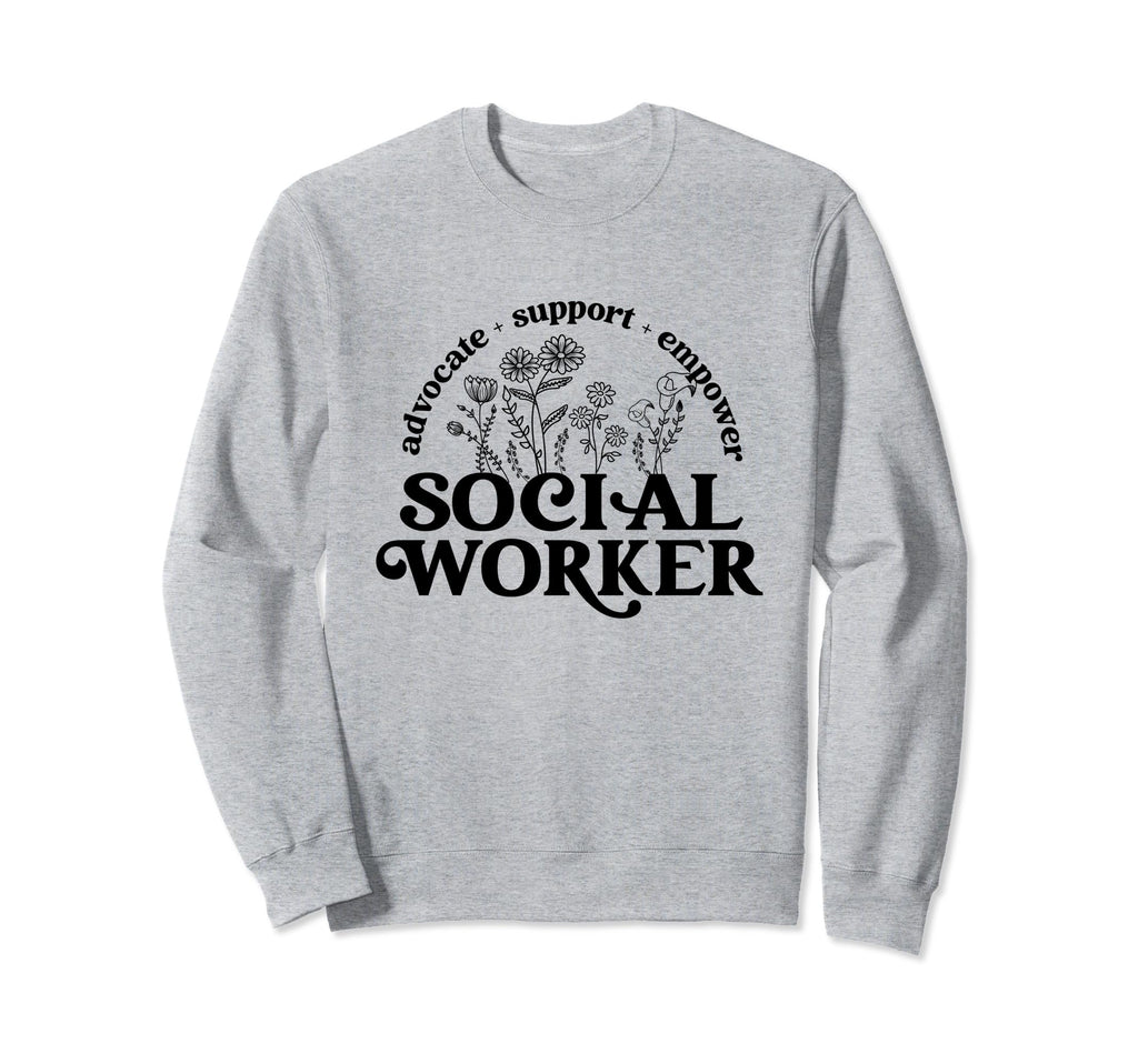 Social Worker Wildflowers Sweatshirt - Fun Novelty Design for Adults - T-Shirt, Sweatshirt, Hoodie