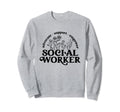 Social Worker Wildflowers Sweatshirt - Fun Novelty Design for Adults - T-Shirt, Sweatshirt, Hoodie
