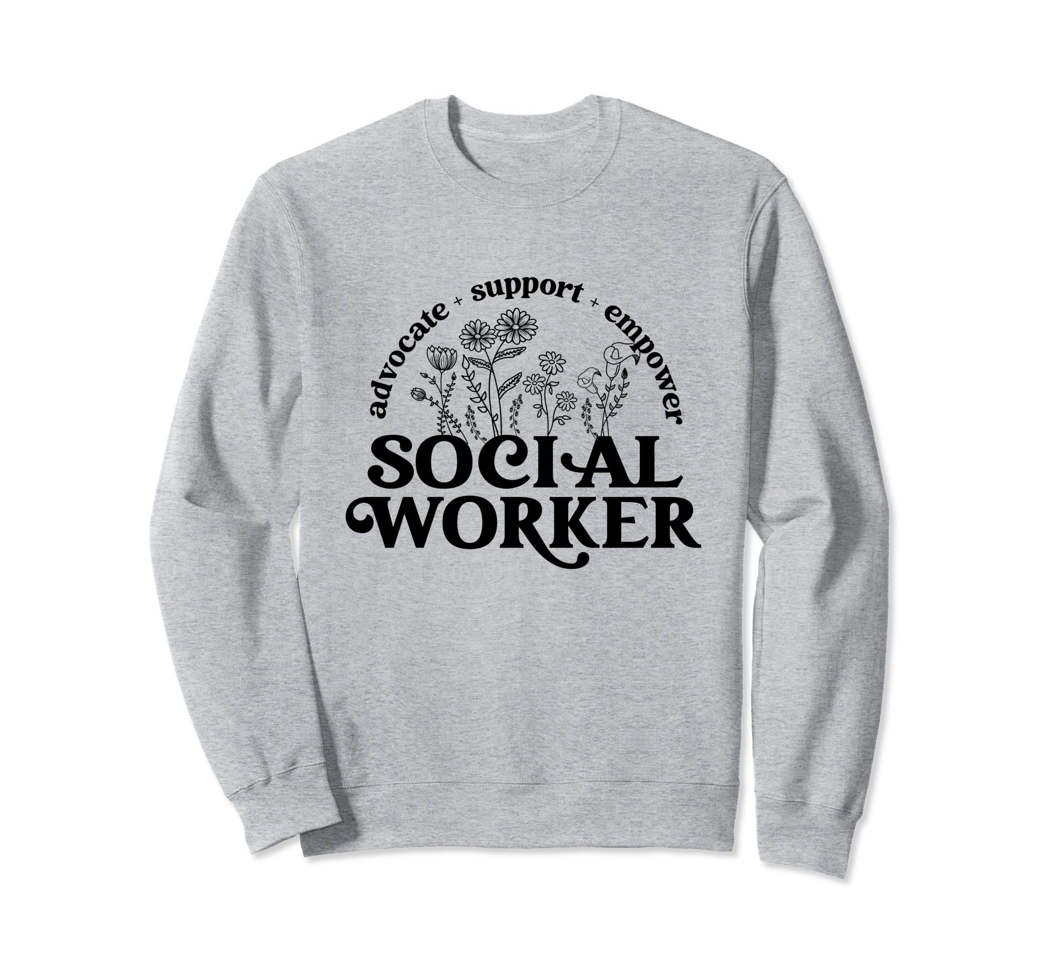 Social Worker Wildflowers Sweatshirt - Fun Novelty Design for Adults - T-Shirt, Sweatshirt, Hoodie