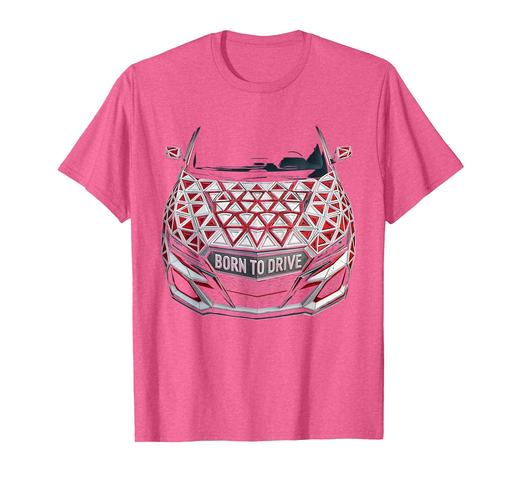Born To Drive Automotive Car Enthusiast T-Shirt - Unique Graphic Unisex - T-Shirt, Sweatshirt, Hoodie