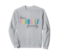 Love Yourself Fiercely Mental Sweatshirt - Custom Art Print for Adults - T-Shirt, Sweatshirt, Hoodie