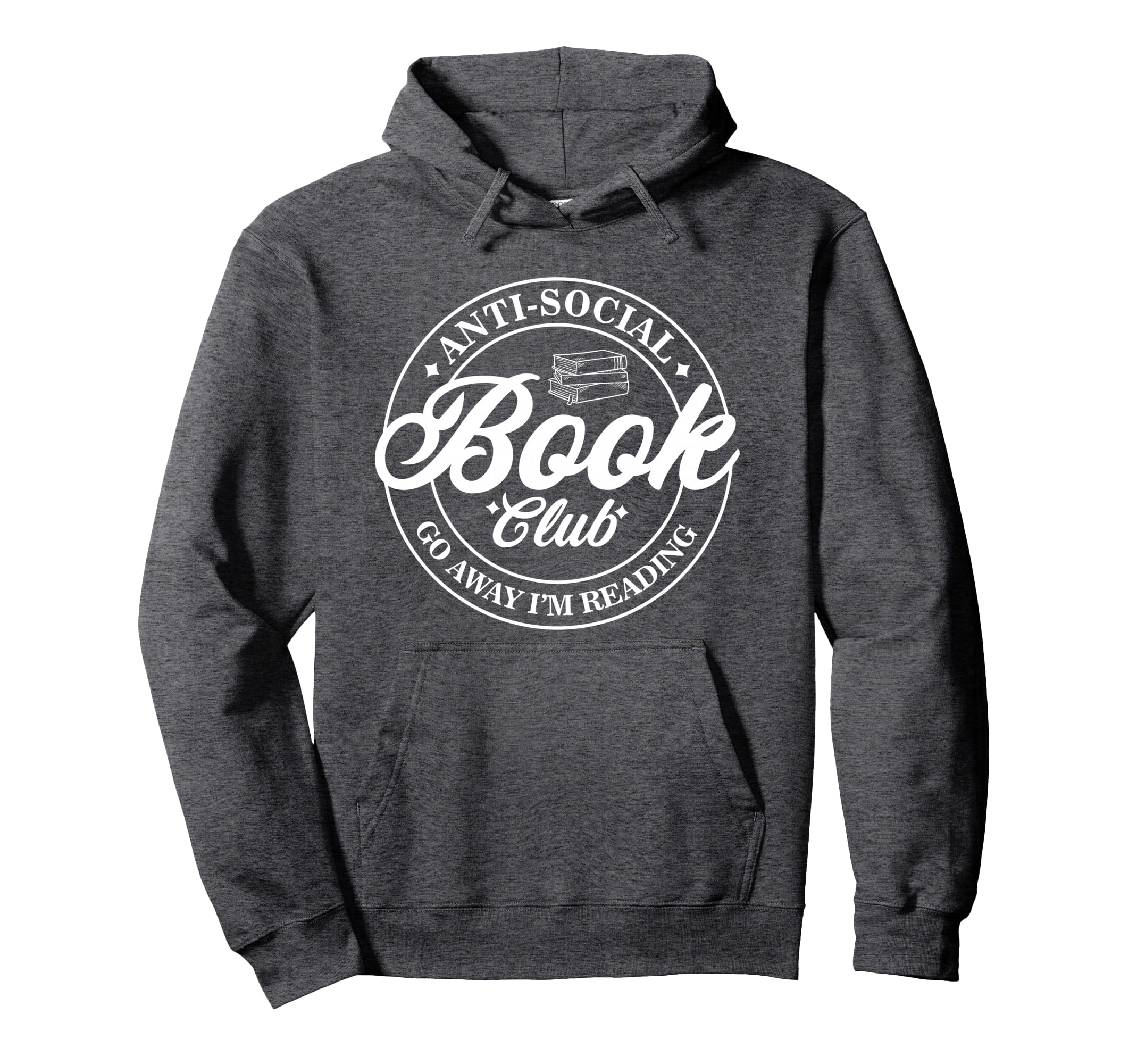 Anti Social Book Club Go Away Im Hoodie - Custom Art Print Men Women - T-Shirt, Sweatshirt, Hoodie