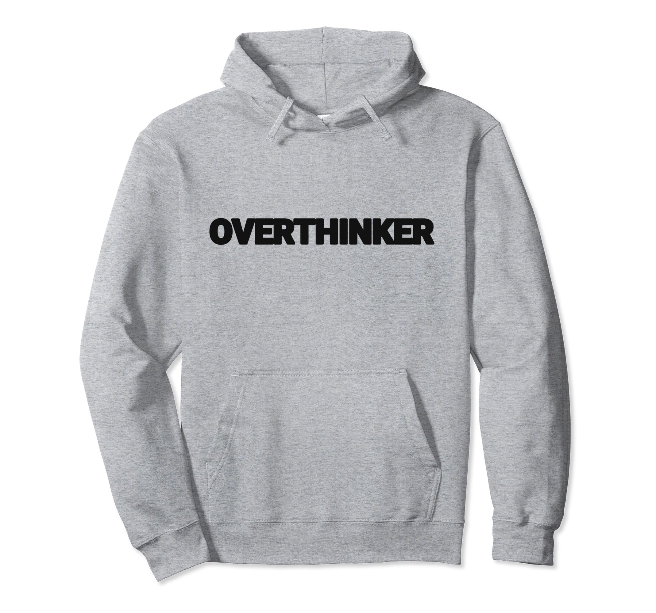 Overthinker Funny Mental Health Sweatshirt - Streetwear Style for Adults - T-Shirt, Sweatshirt, Hoodie