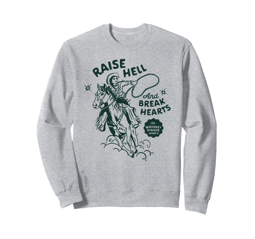 Raise Hell Break Hearts Western Sweatshirt - Trendy Graphic for Adults - T-Shirt, Sweatshirt, Hoodie