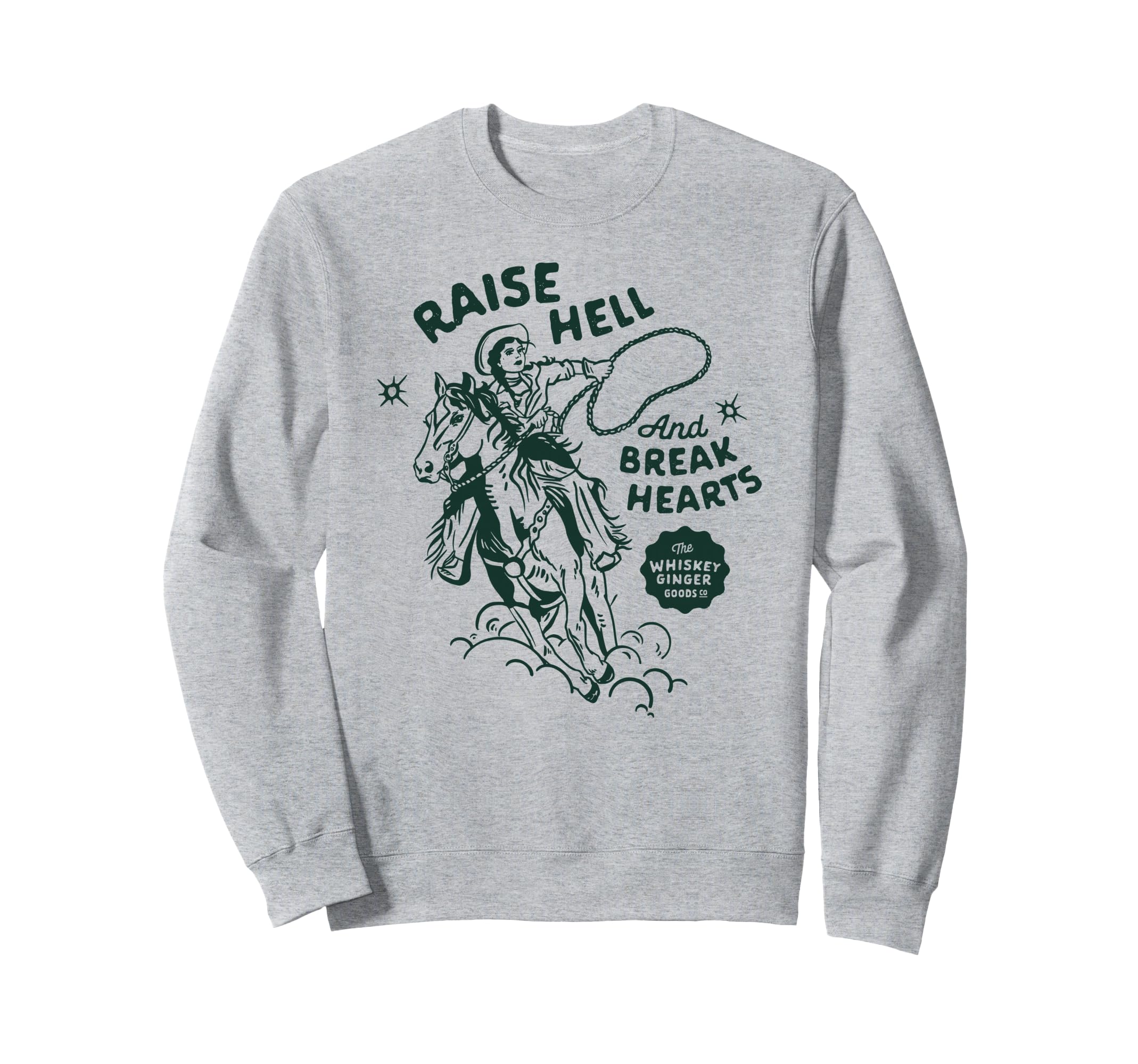 Raise Hell Break Hearts Western Sweatshirt - Trendy Graphic for Adults - T-Shirt, Sweatshirt, Hoodie