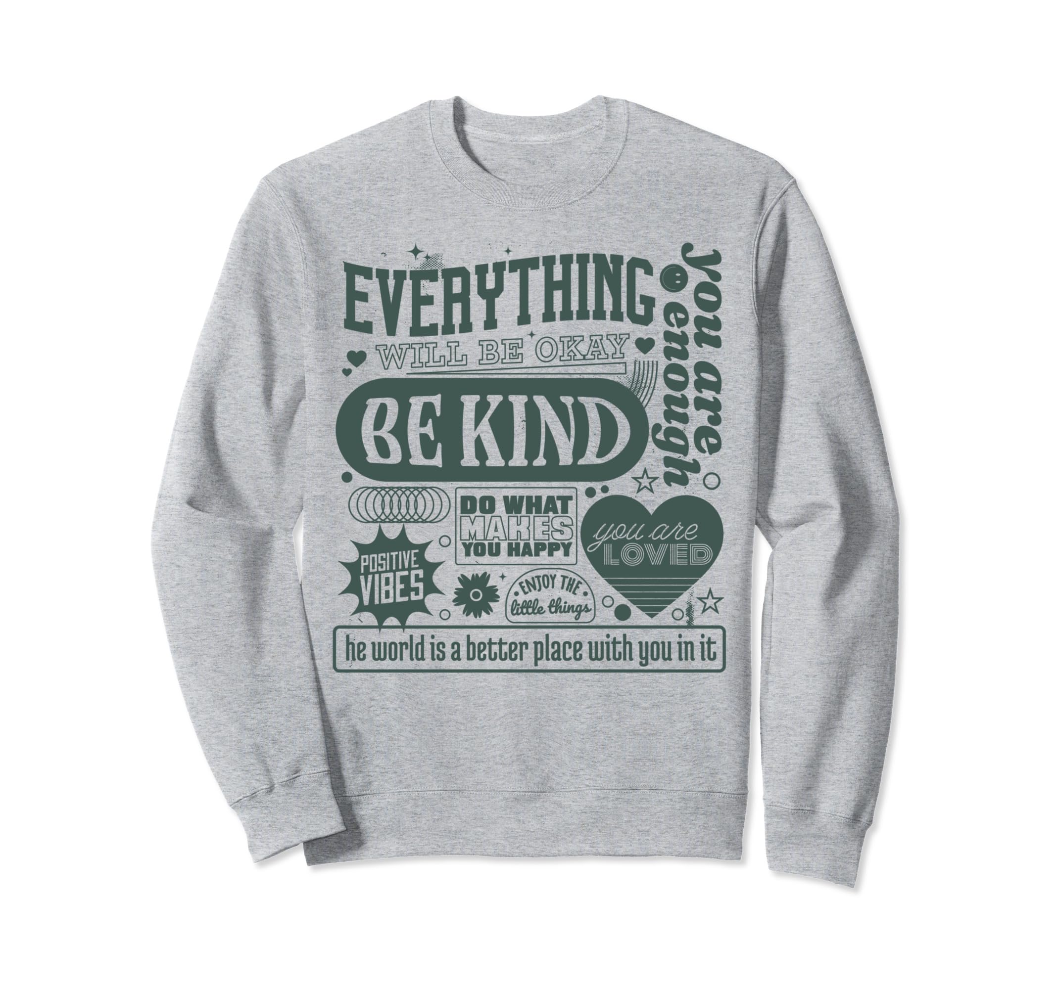 Everything Will Be Okay Mental Health Sweatshirt - Trendy Graphic Unisex - T-Shirt, Sweatshirt, Hoodie