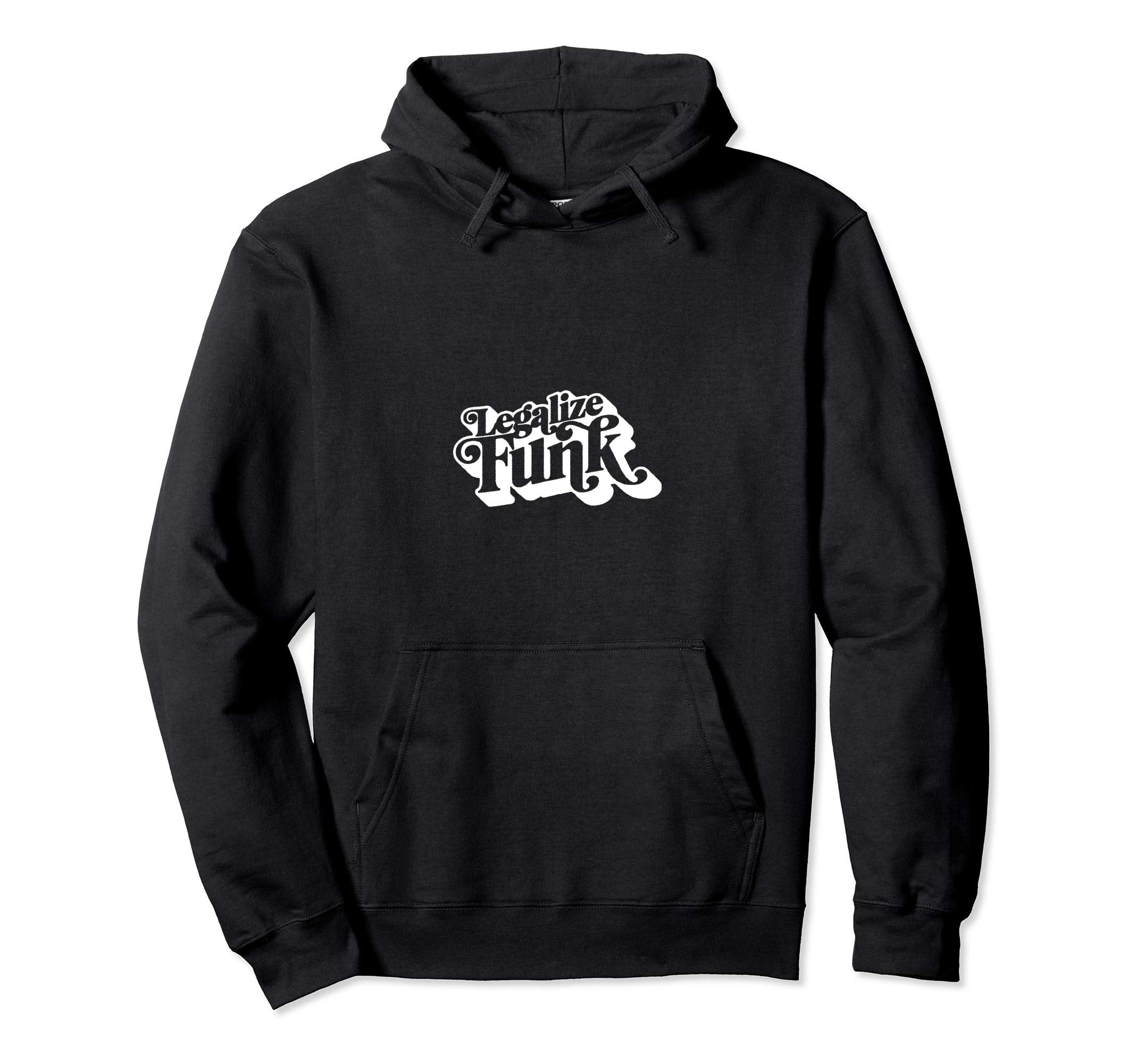 Legalize Funk Sweet 70S Typography Funk Hoodie - Custom Art Print Unisex - T-Shirt, Sweatshirt, Hoodie
