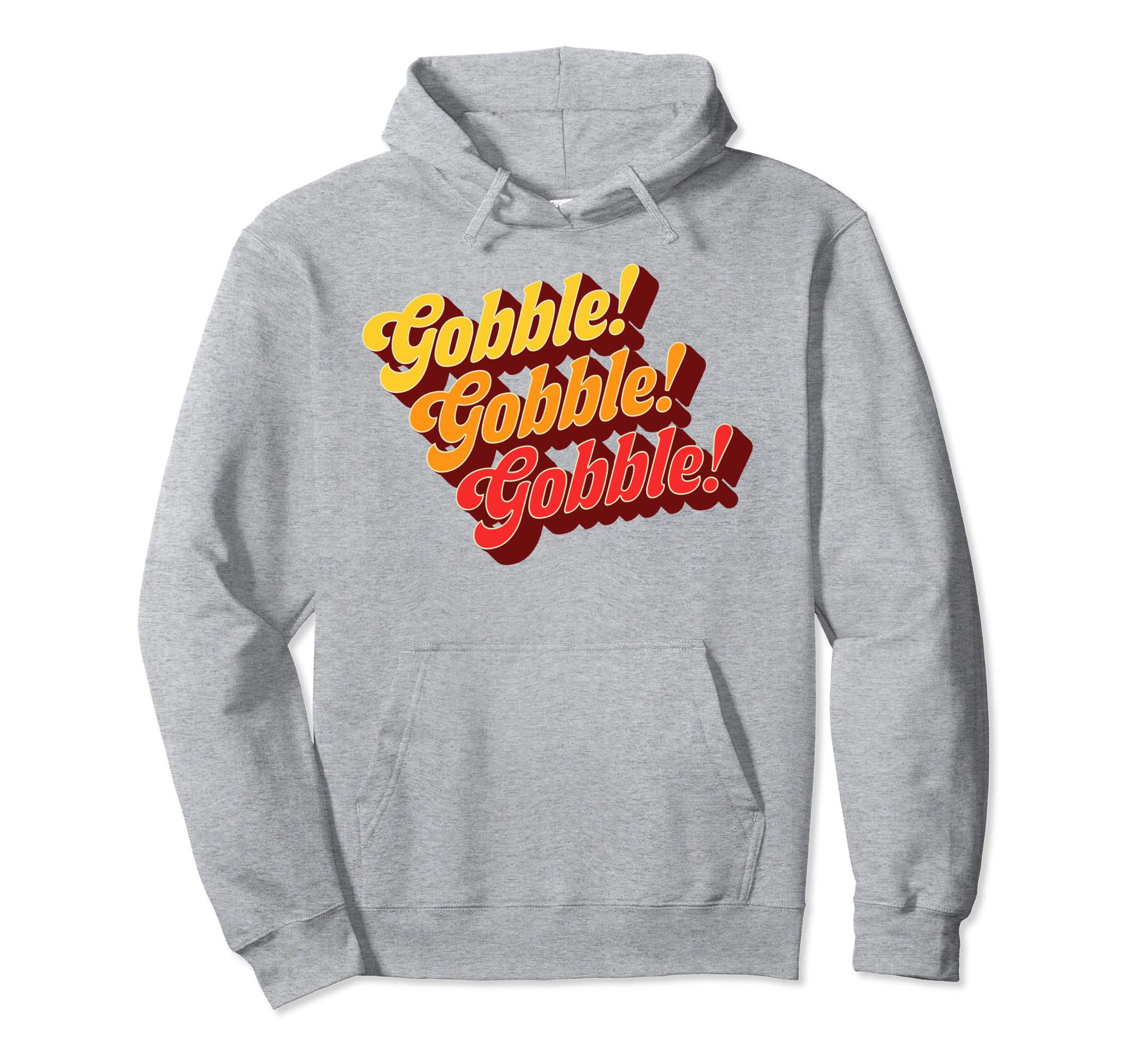 Gobble Gobble Thanksgiving Funny 70S Hoodie - Minimalist Print for Adults - T-Shirt, Sweatshirt, Hoodie