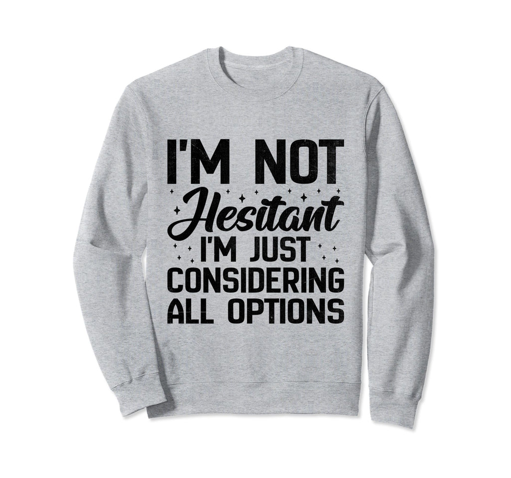 Overthinking Overthinker Funny Sweatshirt - Fun Novelty Design Men Women - T-Shirt, Sweatshirt, Hoodie