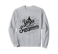 Yoga Gives You Superpowers Sweatshirt - Casual Everyday Wear Unisex - T-Shirt, Sweatshirt, Hoodie