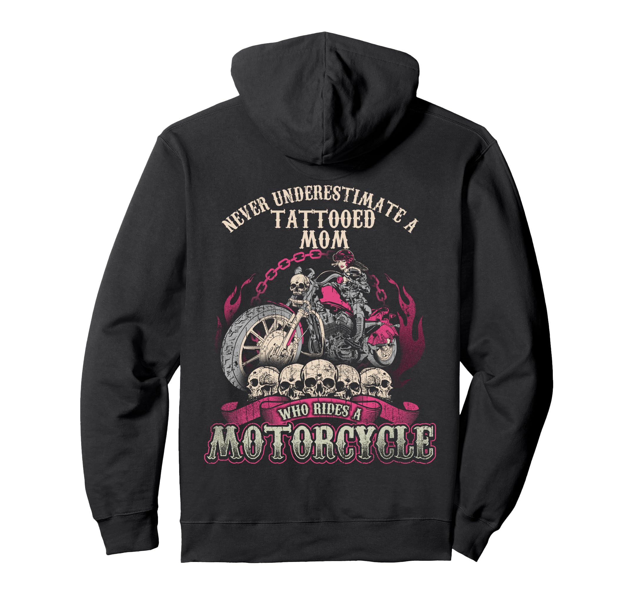 Tattoo Mom Biker Chick Never Underestimate Hoodie - Unique Graphic Unisex - T-Shirt, Sweatshirt, Hoodie