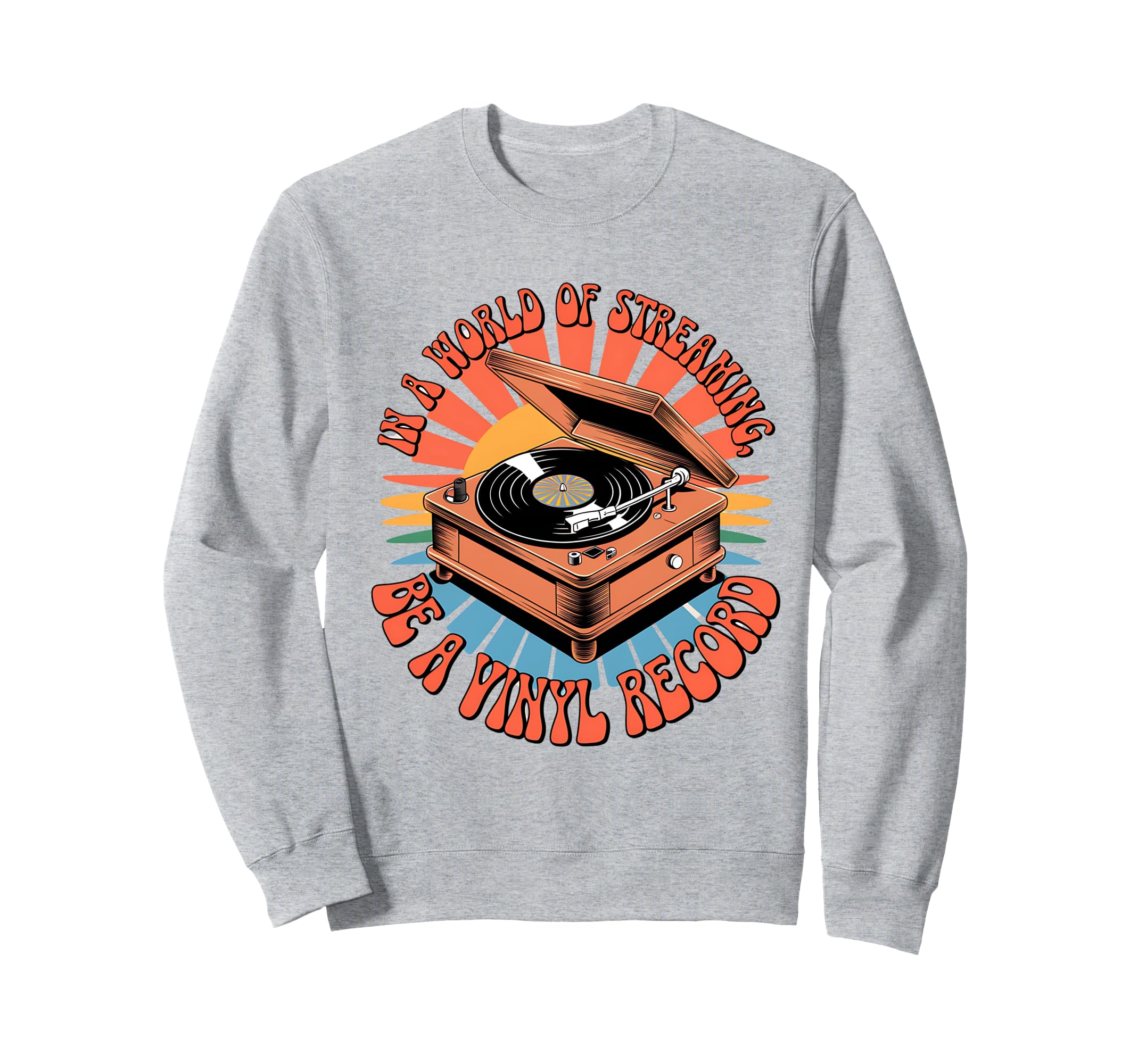 Vinyl Record Player Lover Funny Sweatshirt - Trendy Graphic for Adults - T-Shirt, Sweatshirt, Hoodie