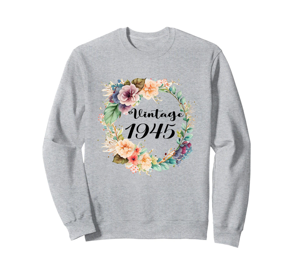 1945 Birthday Gifts 1945 Birthday Sweatshirt - Custom Art Print for Adults - T-Shirt, Sweatshirt, Hoodie