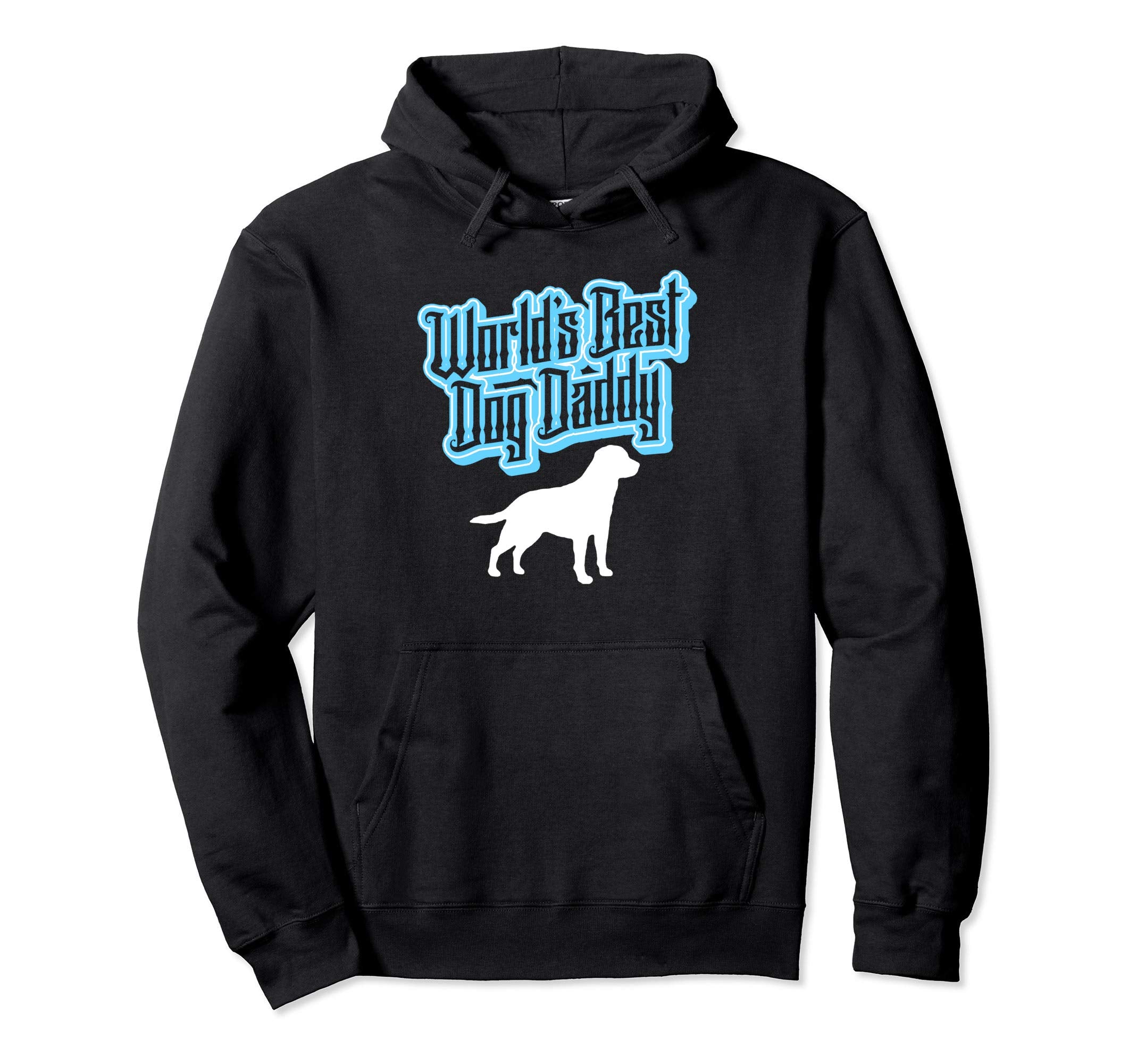 Worlds Best Dog Daddy Typography Hoodie - Graphic Print for Adults - T-Shirt, Sweatshirt, Hoodie