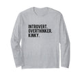 Introvert Overthinker Kinky T-Shirt - Streetwear Style for Adults - T-Shirt, Sweatshirt, Hoodie