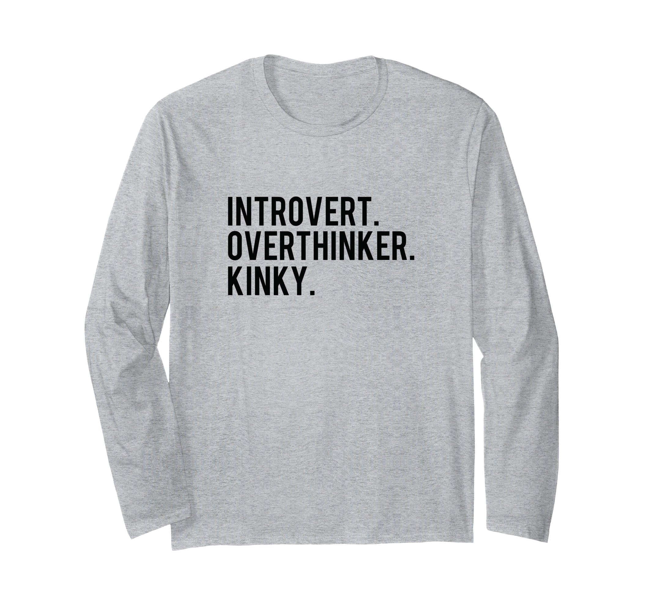 Introvert Overthinker Kinky T-Shirt - Streetwear Style for Adults - T-Shirt, Sweatshirt, Hoodie