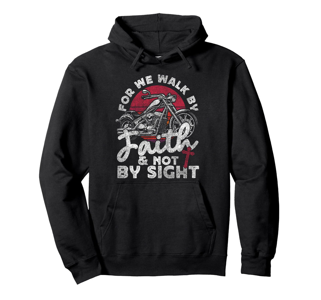 Christian Motorcycle Biker We Walk Faith Hoodie - Aesthetic Graphic Unisex - T-Shirt, Sweatshirt, Hoodie