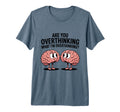 Are You Overthinking What Im T-Shirt - Trendy Graphic for Adults - T-Shirt, Sweatshirt, Hoodie