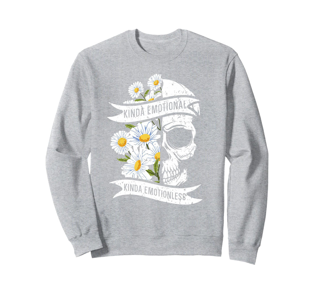 Kinda Emotional Kinda Emotionless Sweatshirt - Graphic Print for Adults - T-Shirt, Sweatshirt, Hoodie