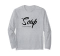 Funny Soup Overthinker Lover Soups T-Shirt - Fun Novelty Design Unisex - T-Shirt, Sweatshirt, Hoodie