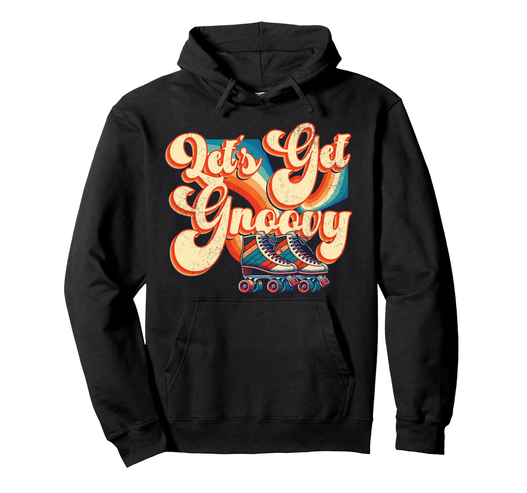 Roller Skating Skate 1970S Lets Get Groovy Hoodie - Minimalist Print Unisex - T-Shirt, Sweatshirt, Hoodie