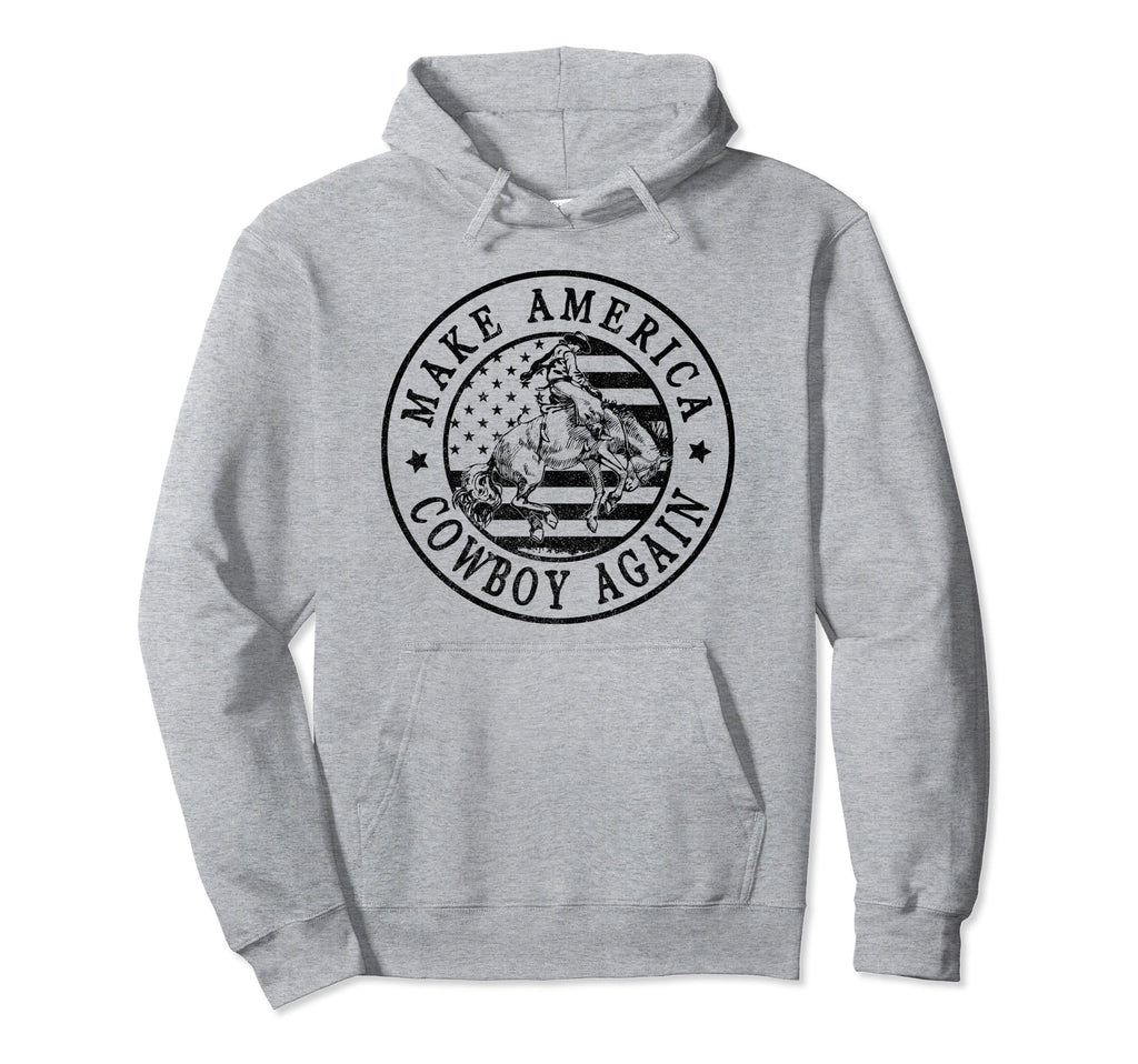Makes America Cowboy Again Western Hoodie - Aesthetic Graphic Men Women - T-Shirt, Sweatshirt, Hoodie