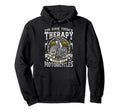 Funny Motorcycle Rider Therapy Biker Hoodie - Novelty Apparel Unisex - T-Shirt, Sweatshirt, Hoodie