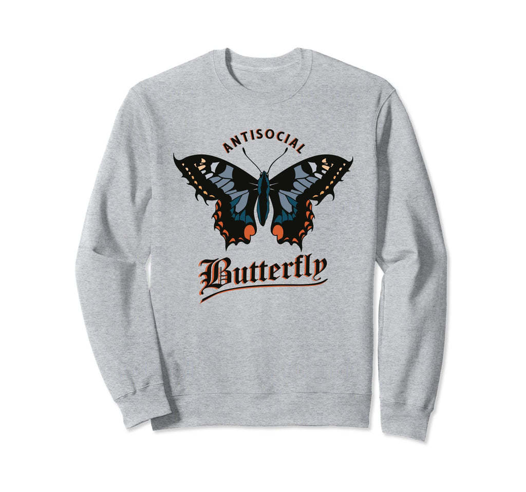 Antisocial Butterfly Sarcastic Sweatshirt - Novelty Apparel for Adults - T-Shirt, Sweatshirt, Hoodie