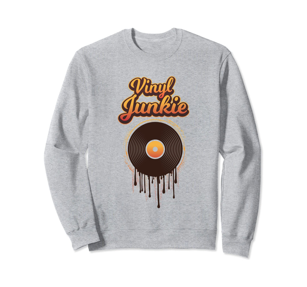Vinyl Junkie Record Player Music Sweatshirt - Streetwear Style Men Women - T-Shirt, Sweatshirt, Hoodie